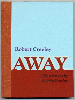 Item #277731 Away. Robert CREELEY.