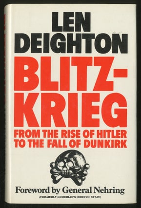 Item #277860 Blitzkrieg: From the Rise of Hitler to the Fall of Dunkirk. Len DEIGHTON