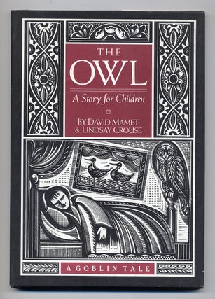 Item #277973 The Owl: A Story for Children. David MAMET, Lindsay Crouse