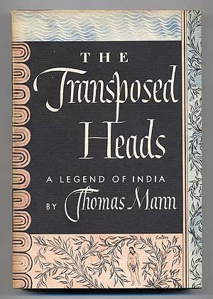 Item #278040 The Transposed Heads: A Legend of India. Thomas MANN.