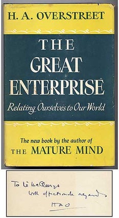 The Great Enterprise: Relating Ourselves to Our World. H. A. OVERSTREET.