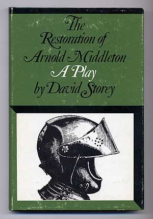 Item #278359 The Restoration of Arnold Middleton: A Play. David STOREY.