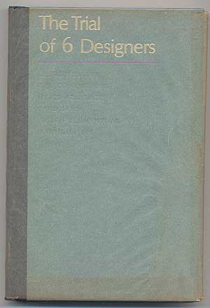 Item #278483 The Trial of 6 Designers: Designs for Kafka's The Trial by George Salter, P.J. Conkwright, Merle Armitage, Carl Zahn, Joseph Blumenthal, Marshall Lee. Kenneth REXROTH.