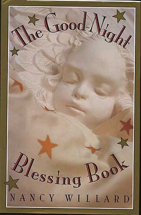 Item #278504 The Good-Night Blessing Book. Nancy WILLARD