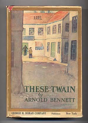 Item #278622 These Twain. Arnold BENNETT