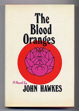 Item #278707 The Blood Oranges. John HAWKES.