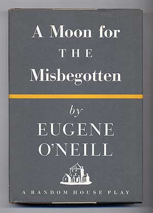 Item #278879 A Moon for the Misbegotten. Eugene O'NEILL