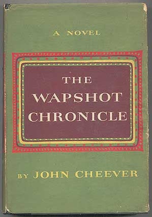 Item #279076 The Wapshot Chronicle. John CHEEVER