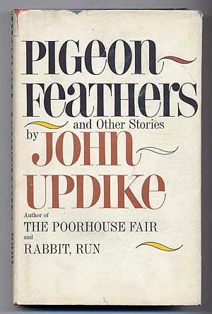 Item #279146 Pigeon Feathers and Other Stories. John UPDIKE.