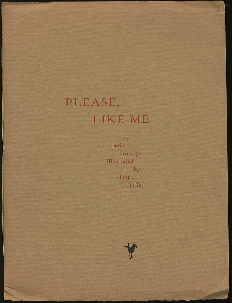 Item #279478 Please, Like Me. David BROMIGE.