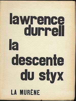 Item #279480 La Descente du Styx. Lawrence DURRELL