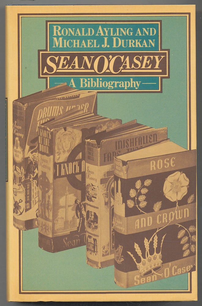 Item #279502 Sean O'Casey: A Bibliography. Ronald AYLING, Michael J. Durkan.