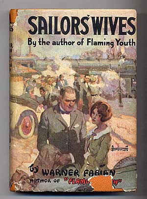 Item #279861 Sailors' Wives. Warner FABIAN, Samuel Hopkins Adams