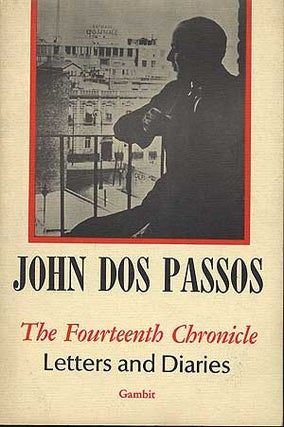 Item #280066 Selected Letters of John Dos Passos from The Fourteenth Chronicle. John DOS PASSOS