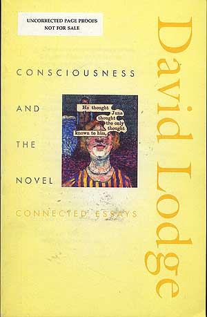 Item #280099 Consciousness and the Novel: Connected Essays. David LODGE.