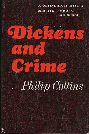 Item #280372 Dickens and Crime. Philip COLLINS.