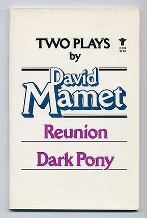 Item #280751 Reunion Dark Pony: Two Plays. David MAMET