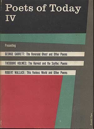 Item #280793 Poets of Today IV: George Garrett, "The Reverend Ghost" and other Poems, Theodore...