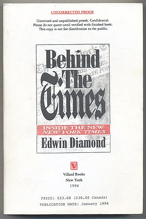 Item #280869 Behind The Times: Inside The New York Times. Edwin DIAMOND.