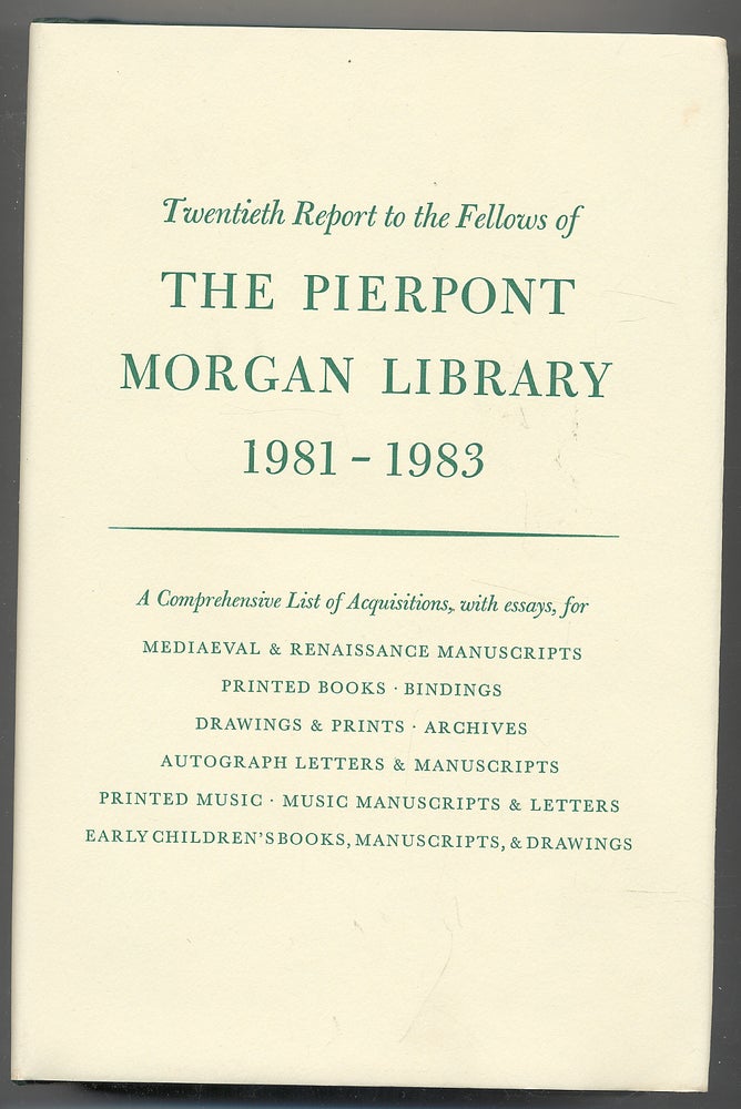 Item #280894 Twentieth Report to the Fellows of The Pierpont Morgan Library 1981-1983. Charles RYSKAMP.