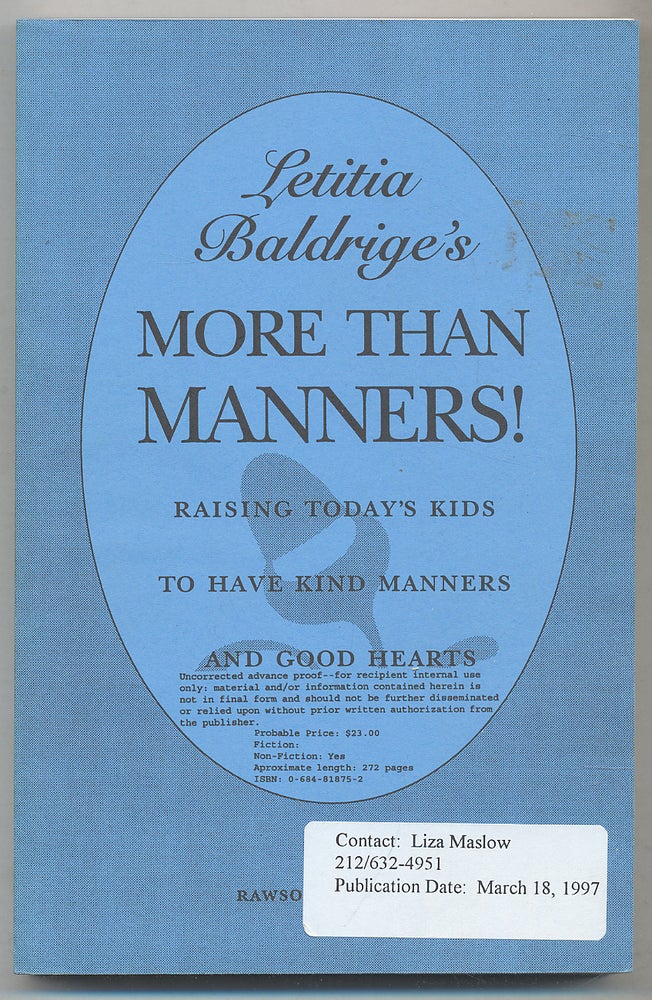 Item #280921 Letitia Baldrige's More Than Manners! Raising Today's Kids to Have Kind Manners and Good Hearts. Letitia BALDRIGE.