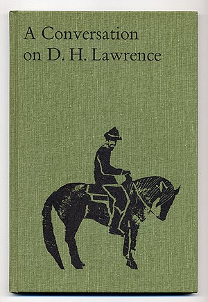 Item #280942 A Conversation on D.H. Lawrence. Aldous HUXLEY, Majl Ewing, Dorothy Mitchell Conway, Lawrence Clark Powell, Frieda Lawrence Ravagli.