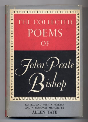 Item #281174 The Collected Poems of John Peale Bishop. John Peale BISHOP