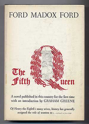 Item #281248 The Fifth Queen. Ford Madox FORD.