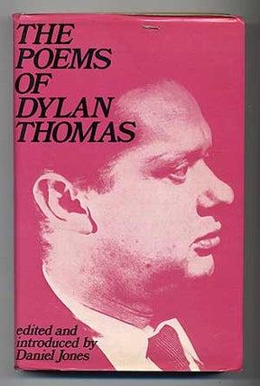Item #281543 The Poems of Dylan Thomas [Dylan Thomas The Poems]. Dylan THOMAS