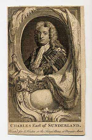 Item #281661 Engraved portrait of Charles, Earl Of Sunderland. Charles SPENCER, Earl Of Sunderland.