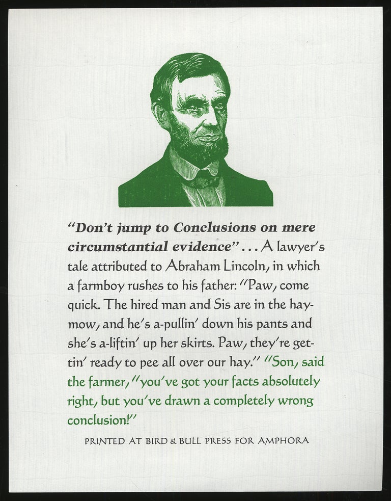 Item #281893 [Small broadside]: "Don't jump to Conclusions on mere circumstantial evidence" Abraham LINCOLN.