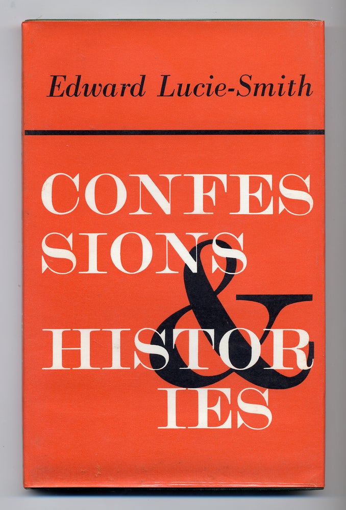 Item #282081 Confessions & Histories. Edward LUCIE-SMITH.