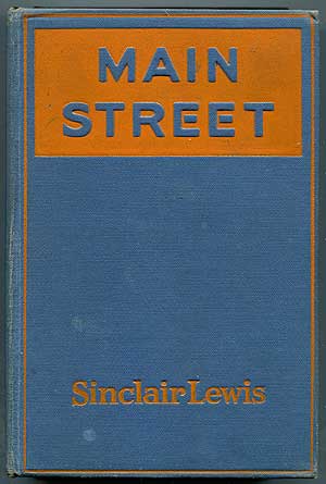 Item #282131 Main Street: The Story of Carol Kennicott. Sinclair LEWIS.