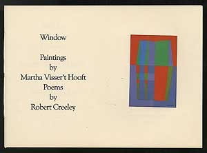 Item #282196 Window. Robert CREELEY, Martha Visser't Hooft.