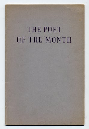 Item #282236 The Poet of the Month: A Series of Poetry Pamphlets