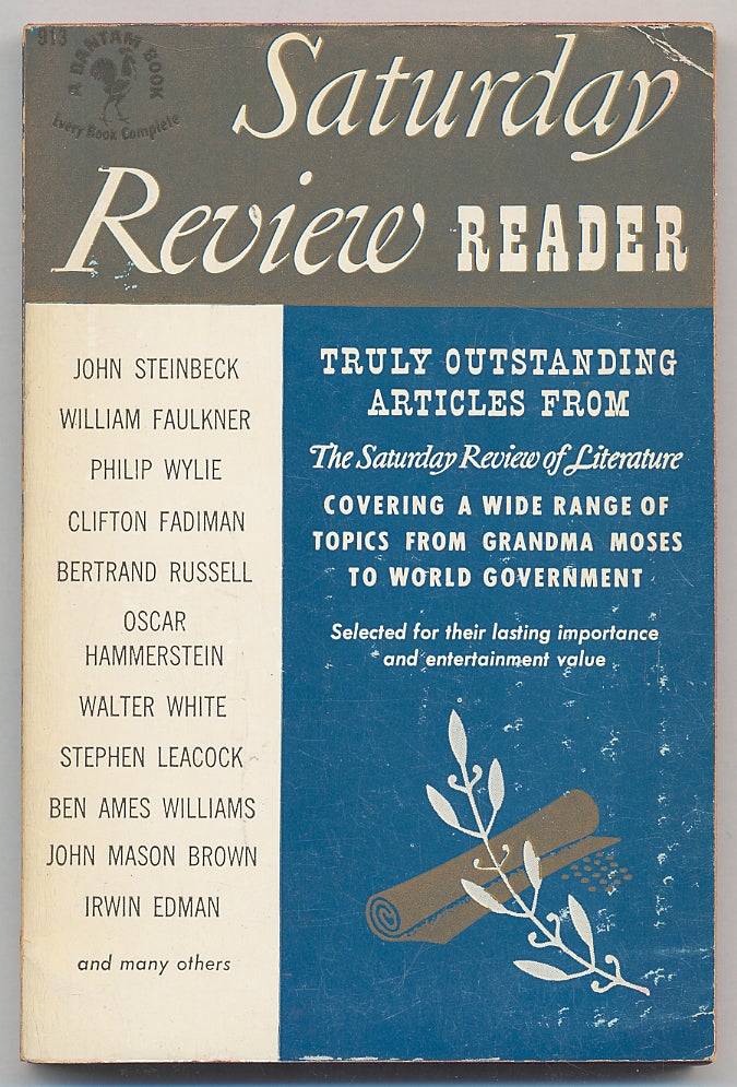 Item #282239 Saturday Review Reader: Articles of Enduring Interest Selected From The Saturday Review of Literature. John STEINBECK.