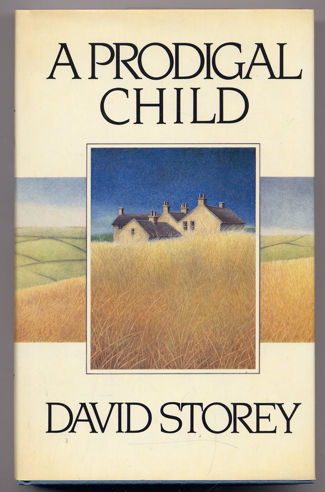 Item #282502 A Prodigal Child. DAVID STOREY.