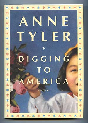 Item #282948 Digging to America. Anne TYLER.