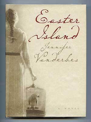 Easter Island. Jennifer VANDERBES.