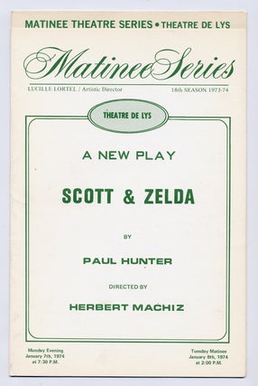 Item #283240 [Program]: A New Play: Scott & Zelda. F. Scott FITZGERALD, Paul HUNTER