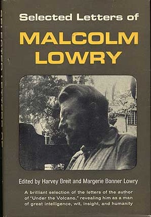 Item #283442 Selected Letters of Malcolm Lowry. Malcolm LOWRY