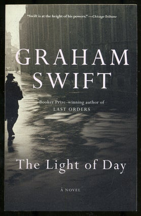 Item #283594 The Light of Day. Graham SWIFT