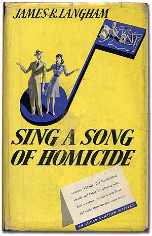 Item #283633 Sing a Song of Homicide. James R. LANGHAM.