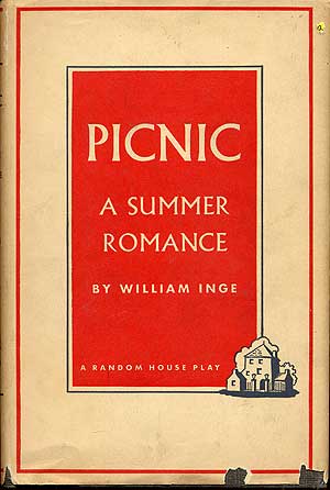 Item #283638 Picnic: A Summer Romance. William INGE.