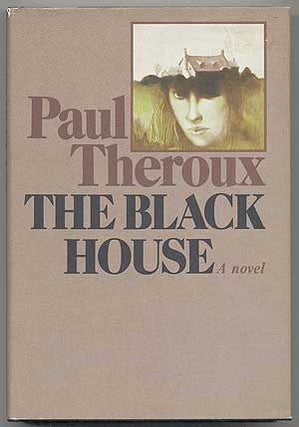 Item #283768 The Black House. Paul THEROUX