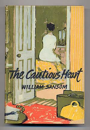 Item #283795 The Cautious Heart. William SANSOM.
