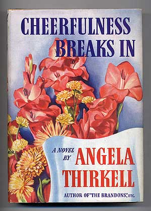 Item #283968 Cheerfulness Breaks In: A Barsetshire War Survey. Angela THIRKELL.