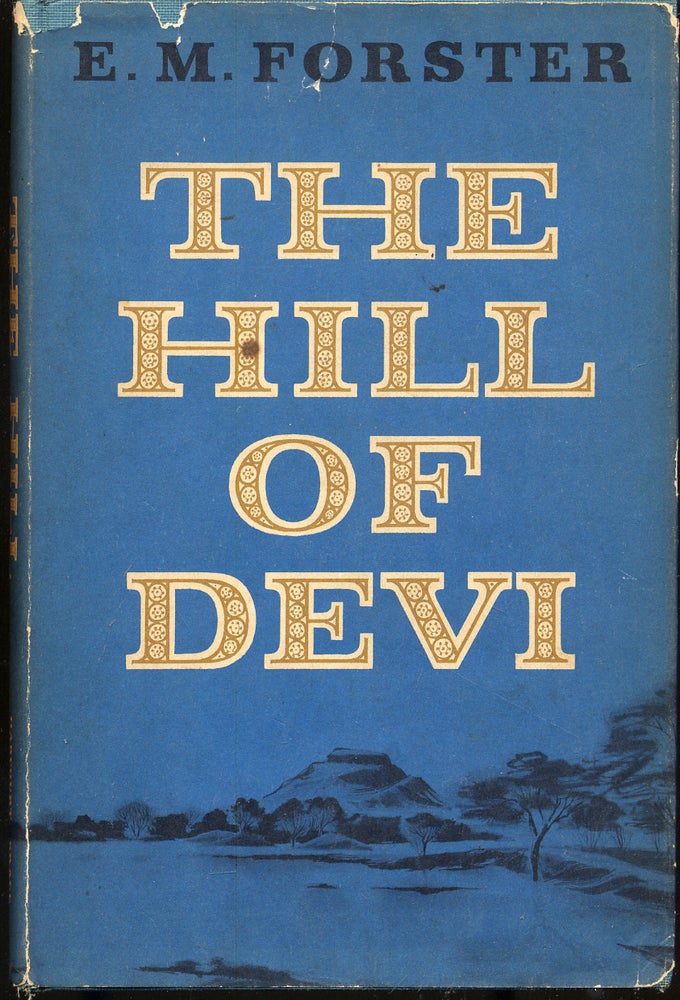 Item #284136 The Hill of Devi. E. M. FORSTER.