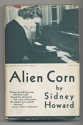 Item #284885 Alien Corn. Sidney HOWARD
