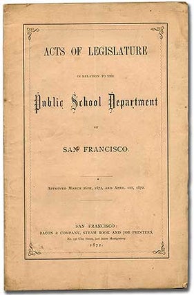 Item #284955 Acts of Legislature in relation to the Public School Department of San Francisco....